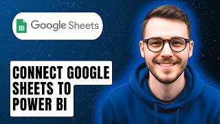 How To Connect Google Sheets To Power Bi [2026 Guide]