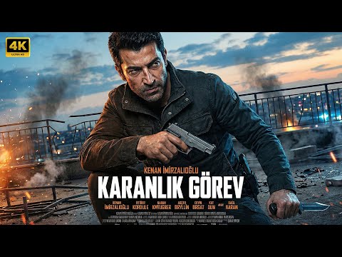 KARANLIK GOREV (2025) Kenan İmirzalıoğlu | Yeni film Aksiyon Full HD