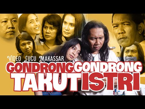VIDEO LUCU MAKASSAR - GONDRONG GONDRONG TAKUT ISTRI