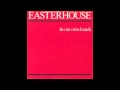 Easterhouse - One More Time