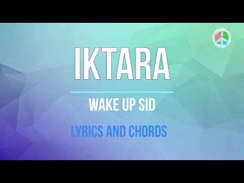 Iktara (Lyrics and Chords)