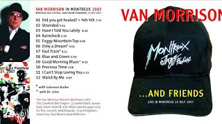 Good Morning Blues, Van Morrison Live Montreux, Switzerland 07 20 07