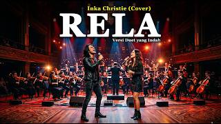 Download lagu RELA - Inka Christie  |  Versi Duet Lagu Legendaris Bikin Merinding (Cover AI) mp3