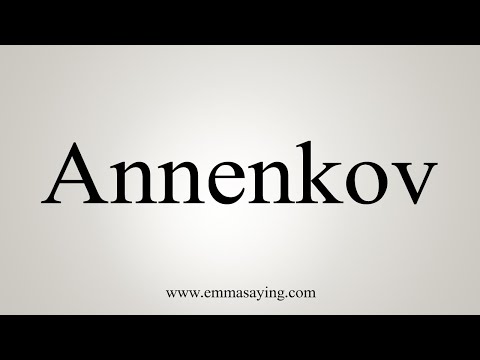 How To Say Annenkov