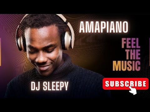 Dj Sleepy Ampapiano Vol 1