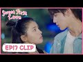 Sweet First Love EP17 Clip How Did She Comfort A Jealous Boyfriend 甜了青梅配竹马 ENG SUB