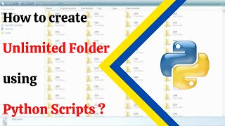 Create Unlimited Folders in Python using mkdir() | Make folder in python l Automate folder creation