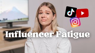 Let's Talk About Influencer Fatigue