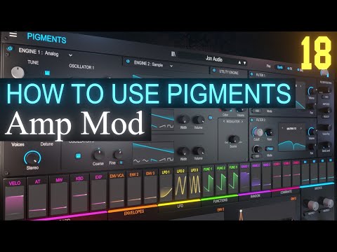 Amp Mod PART 18 | Arturia Pigments 3.5 Tutorial