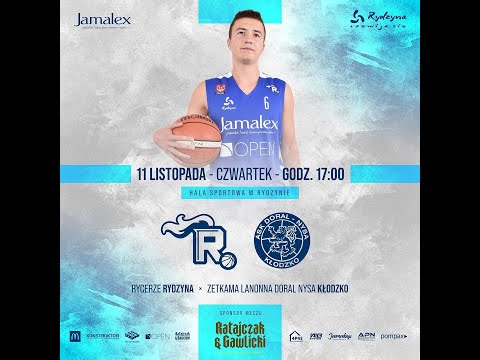 Rycerze RYDZYNA vs  Zetkama La Nonna Doral Nysa Kłodzko