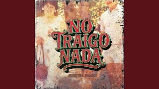 No Traigo Nada