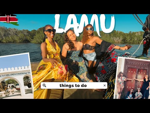 Things to do in Lamu - Plan Your Island Getaway in Kenya
