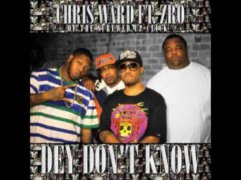 Chris Ward - Dey Don't Know (ft. Z-Ro) [2014]