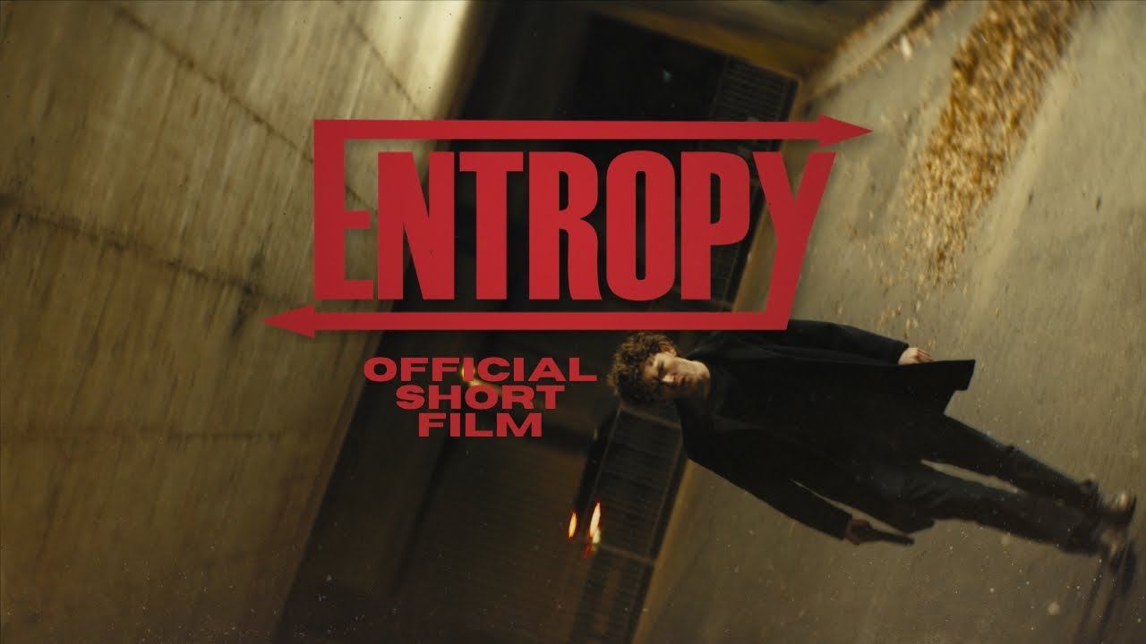 Entropy — E N T R O P Y | Official Film 4k