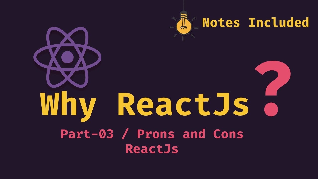 React JS | Why React JS | ReactJs Virtual Dom | React JS Pros and Cons