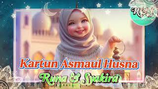 Download lagu Kartun Asmaul Husna Runa & Syakira mp3
