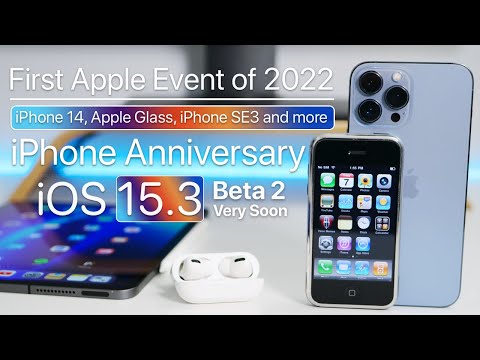Apple Event, iPhone 14, iOS 15.3 Beta 2 Soon, iPhone SE 3 and more