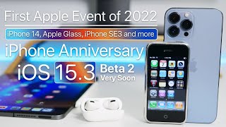 Apple Event, iPhone 14, iOS 15.3 Beta 2 Soon, iPhone SE 3 and more