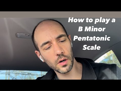 How to play a B minor Pentatonic Scale