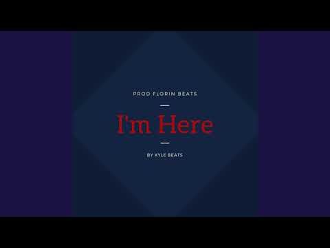 Kyle Beats - I'm Here (Prod by Florin Beats)