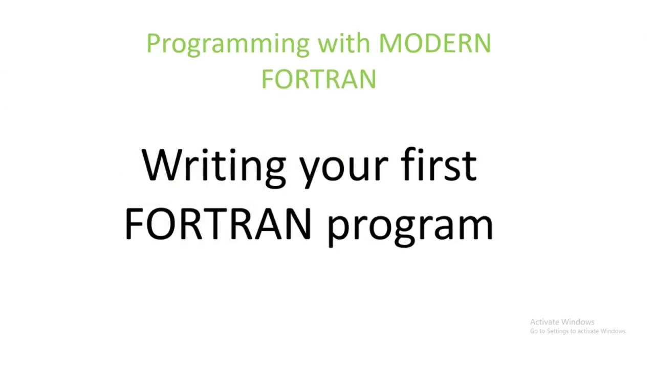 2. Programming with modern FORTRAN. Writing your first program