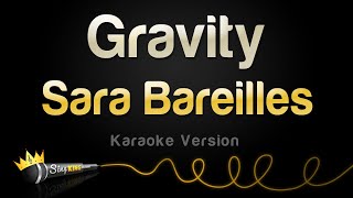 Sara Bareilles - Gravity (Karaoke Version)