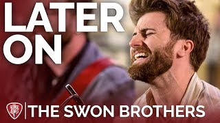 The Swon Brothers - Later On (Acoustic) // The George Jones Sessions