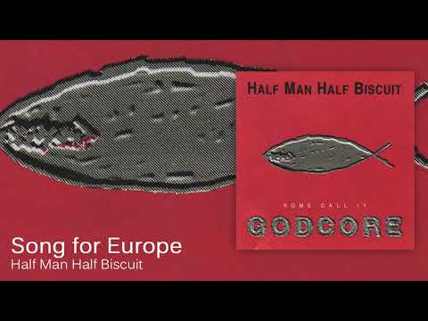 Videoclip de Song for Europe — Half Man Half Biscuit