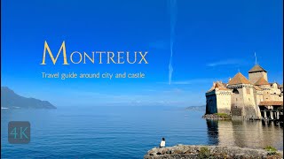 Around Montreux | Switzerland | 2022 | 4K  | Episode 04