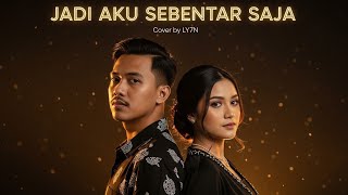 Download lagu JUDIKA – JADI AKU SEBENTAR SAJA (COVER LY7N) #cover #musik  mp3