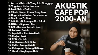 Download lagu FULL ALBUM AKUSTIK MASA SMA - MASA SEKOLAH TERPOPULER TAHUN 2000AN UNTUK SANTAI / KERJA mp3