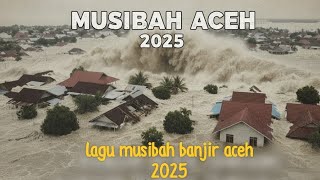 Download lagu LAGU MUSIBAH BANJIR ACEH 2025 VIRAL DI TIKTOK mp3