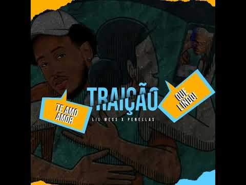 Lilwess feat Penellas -  Traição