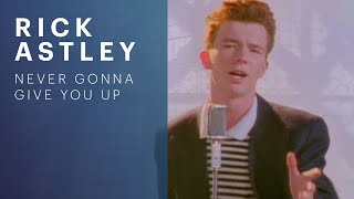 Rick Astley - Never Gonna Give You Up video