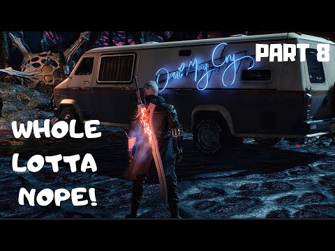 Devil May Cry 5 Gameplay Walkthrough Part 8 - Whole lotta nope! (DMC 5)