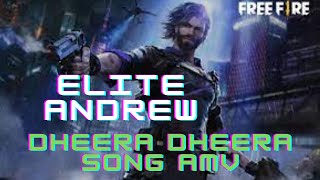 Elite Andrew introduction DHEERA DHEERA Song AMV
