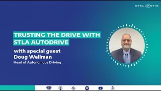 Stellantis Tech & AI Podcast | Ep.22 – Trusting the Drive with STLA Au