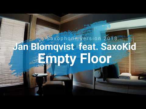 Jan Blomqvist feat. SAXOKID - Empty Floor (saxophone version)