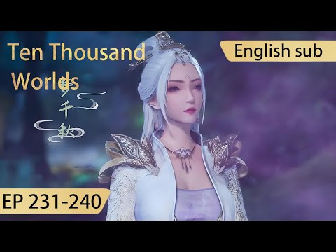 [Eng Sub] Ten Thousand Worlds EP231-240 The Sovereign of All Realms