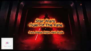 Star Wars: Duel of the Fates - SereniSoundsZ