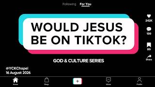 Would Jesus be on TikTok (Phil 4:8, Rom 12:1-2)