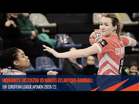 HIGHLIGHTS | HC Zvezda vs Nantes Atlantique Handball | QF | EHF European League Women 2020/21