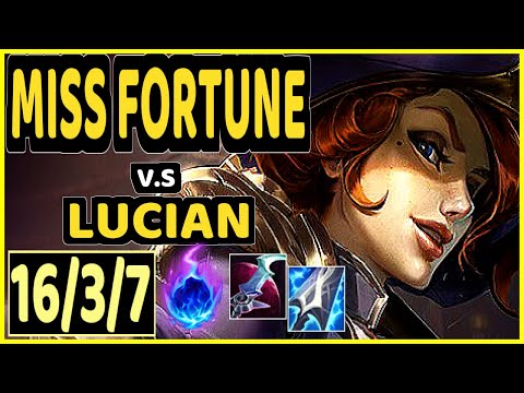 MISS FORTUNE vs LUCIAN - QUADRAKILL 16/3/7 KDA BOTTOM ADC GAMEPLAY - EUW Ranked MASTER