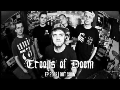 Troops of Doom (ESHC) - Want you dead