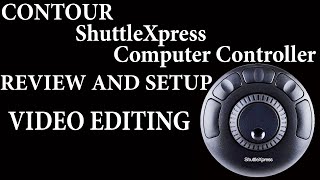 Video thumbnail for Contour ShuttleXpress Computer Controller MAC or PC set up and use is quick in Final cut proX by Your Review Channel