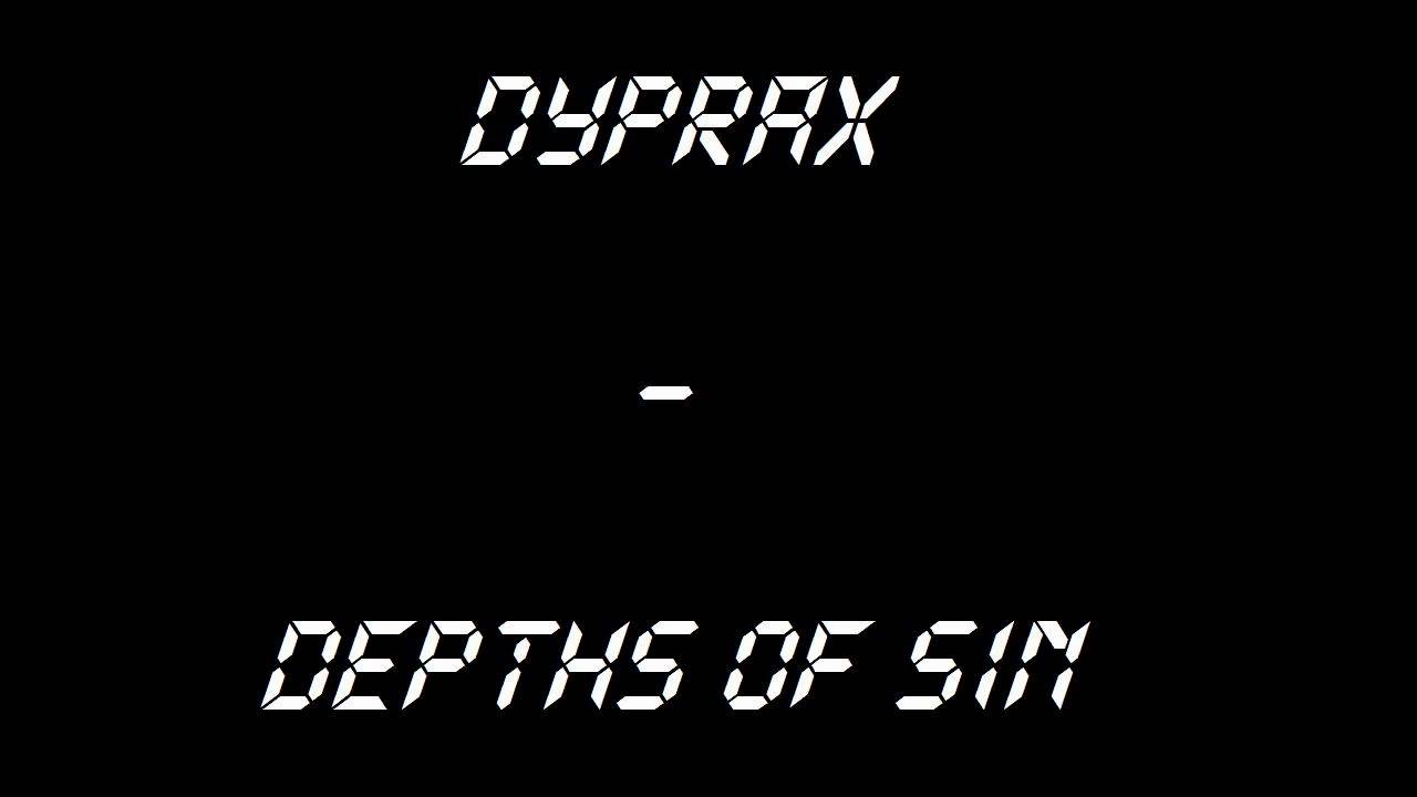 Dyprax - Depths of Sin