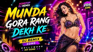 Download lagu Munda Gora Rang Dekh Ke | DJ EDM Bass Remix 2026 | Bollywood Love Song | Club Mix | Party Remix mp3 Download lagu Munda Gora Rang Dekh Ke | DJ EDM Bass Remix 2026 | Bollywood Love Song | Club Mix | Party Remix mp3