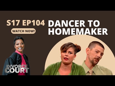 Divorce Court: Rachel vs. Michael - Dancer to Homemaker