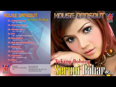 Full Album House Dangdut Seruni Bahar Tukang Bohong (Official Audio) (2012)