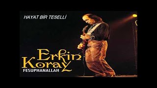 Erkin Koray - Fesuphanallah (Full Albüm)